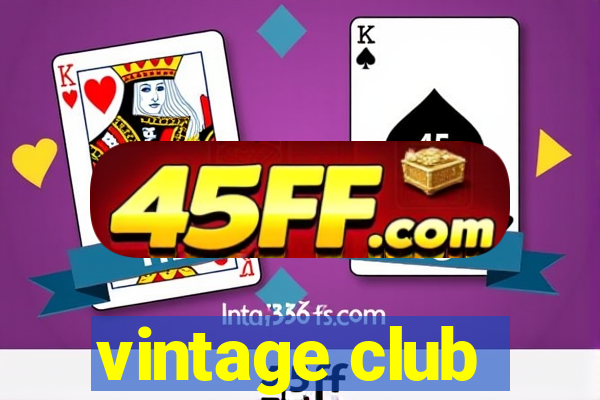 vintage club